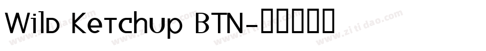 Wild Ketchup BTN字体转换